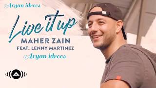 Maher Zain - Live It Up feat. Lenny Martinez (lyrics)-ماهرزین