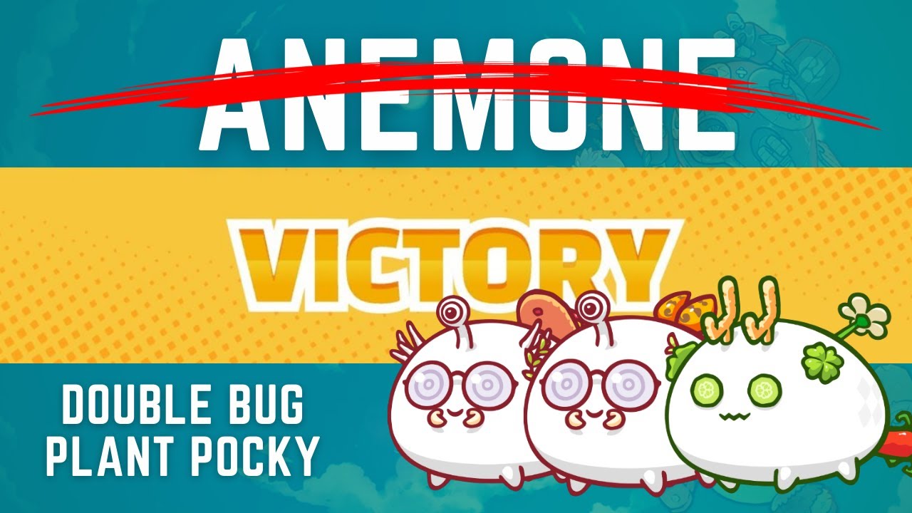 Axie Infinity | Double Bug Plant Pocky VS Anemone | Off-Season 19