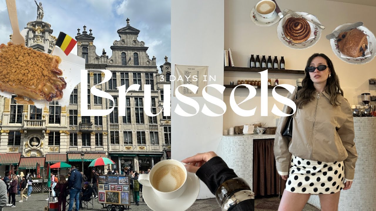 Brussels Vlog 🇧🇪 | 72 hours in Brussels, aesthetic cafés…