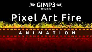 Transform Gradient To Pixel Art Fire Animation By Filter - Gimp Tutorial