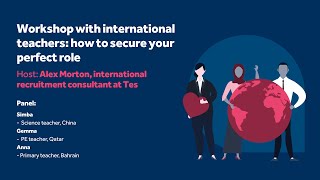 Workshop with international teachers: how to secure your perfect role