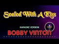 Bobby Vinton   Sealed With A Kiss Karaoke