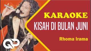 KARAOKE KISAH DI BULAN JUNI | Rhoma Irama