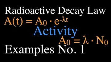Radioactivity (9 of 16) Decay Activity of Carbon-14