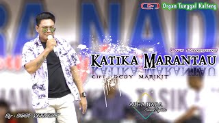 Katika Marantau By.Dedy Marikit | Cipt.Dedy Marikit [ Live Panggung ] Lagu Tarbaru2021