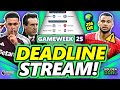 29k OR! FPL DOUBLE GAMEWEEK 25 DEADLINE STREAM! ⏰ | Fantasy Premier League 24/25