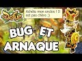 Des ARNAQUES réalisées avec des BUGS sur DOFUS !