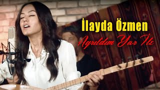 İlayda Özmen Ayrıldım Yar İle  (Canlı Performans - Akustik) 2022 Resimi