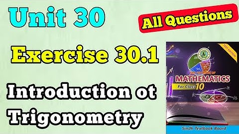 Exercise 30.1 unit 30 introduction ot trigonometry class 10 new mathematics book | chapter 30