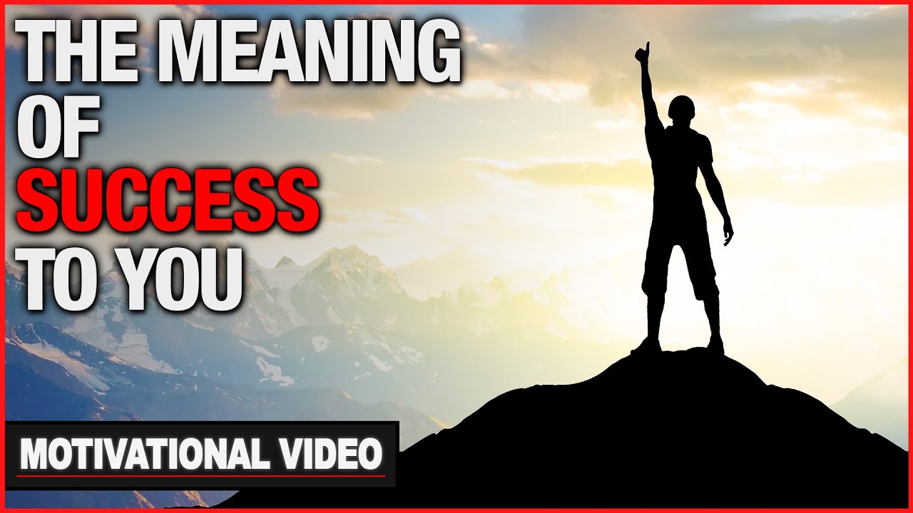 what is the meaning of success to you