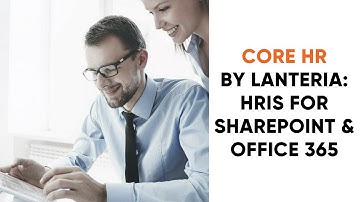 Lanteria Core HR: SharePoint HRIS solutions by Lanteria
