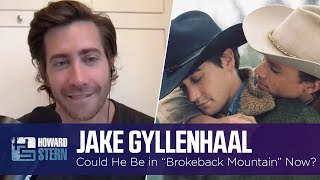 Could Jake Gyllenhaal Star in “Brokeback Mountain” Now?