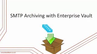 SMTP Archiving with Enterprise Vault