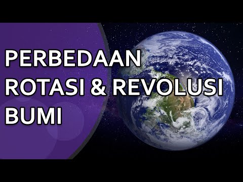 Video: Perbedaan Antara Rotasi Dan Revolusi