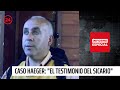 Caso Haeger: "El testimonio del Sicario" | 24 Horas TVN Chile