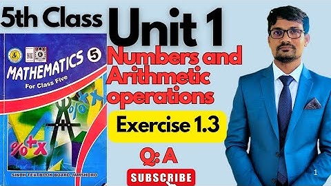 Unit 1 Numbers and Arithmetic operations| Exercise 1.3|Q:A| Class 5 Maths| Sindhtextbookboard