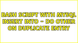 Ubuntu: bash script with mysql insert into - do other on duplicate entry
