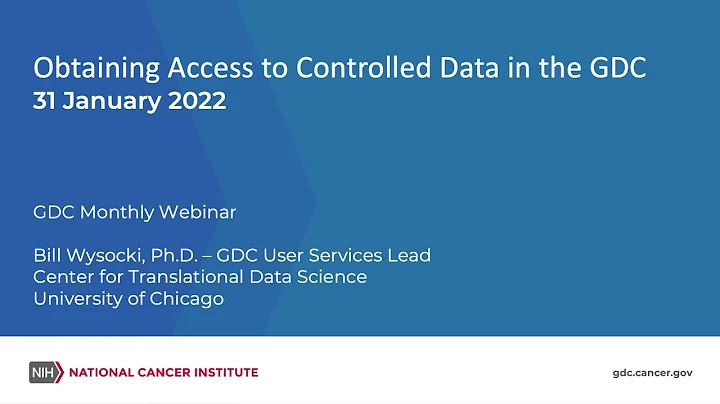 Obtaining Access to Controlled Data in the GDC – January 31, 2022 GDC Monthly Webinar - DayDayNews
