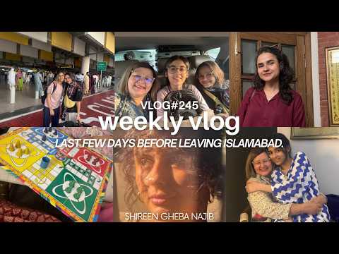 Vlog #245: Last few days before leaving Islamabad. 14th July 2026