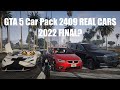 GTA 5 Car Pack 2409 REAL CARS 2022 FINAL?