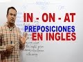 Preposiciones en INGLES In On At