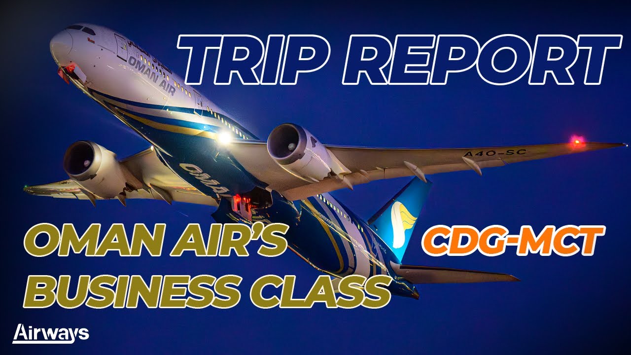 On Board Oman Air's Dreamliner from Paris to Muscat #Traveler