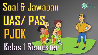 Soal PAS PJOK Kelas 1 Dan Jawaban Semester 1 Soal PAS PJOK Kelas 1 Dan Jawaban Semester 1