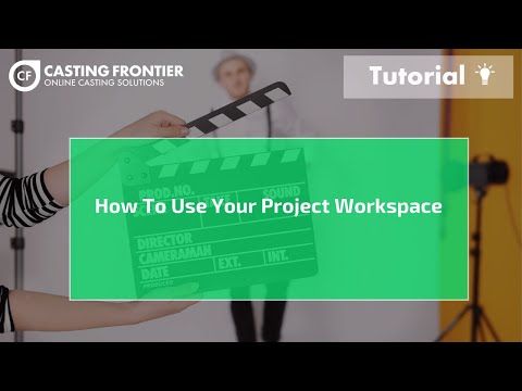 How To Use Your Project Workspace on Casting Frontier Casting Accounts