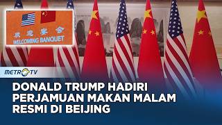 Suasana Hangat Perjamuan Negara Xi Jinping dan Donald Trump