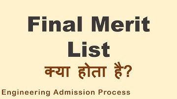 Final Merit List क्या होता है | What Is Final Merit List | Engineering Admission Process