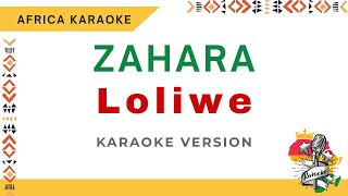 Zahara - Loliwe | Karaoke ( Instrumental   Lyrics)