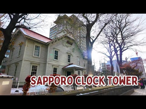 Sapporo Clock Tower | Hokkaido, Japan