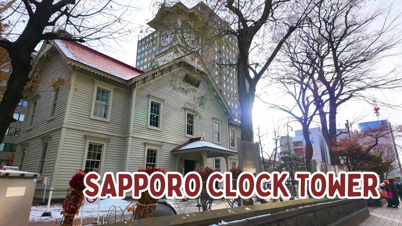 Sapporo Clock Tower | Hokkaido, Japan