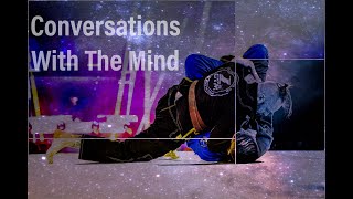 Conversations With The Mind - Episode 81 - Mike Bidwell
