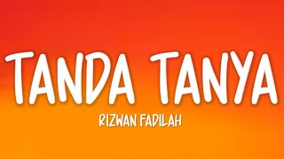 Download Lagu Rizwan Fadilah - Tanda Tanya (Lirik Lagu) MP3 Download Lagu Rizwan Fadilah - Tanda Tanya (Lirik Lagu) MP3