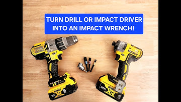 How to Turn your Drill or Impact Driver into an Impact Wrench