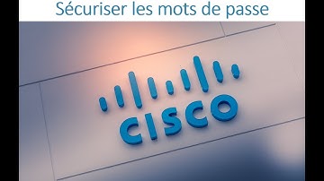 11 - CCNA 01 - Chapitre 02 - Sécuriser les mots de passe