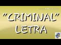 Letra "CRIMINAL" | Ozuna, Natasha ft.