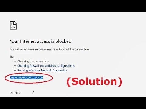 How to fix Your Internet access is blocked (ERR_NETWORK_ACCESS_DENIED) chrome - Unblock Internet
