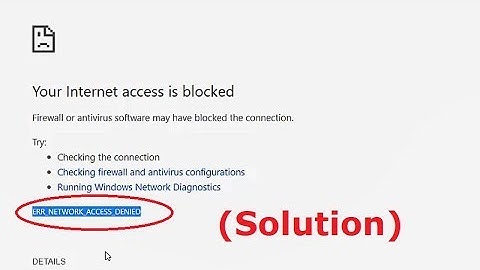 How to fix Your Internet access is blocked (ERR_NETWORK_ACCESS_DENIED) chrome - Unblock Internet