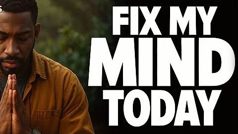 Break Negative Thinking Patterns | Morning Prayer