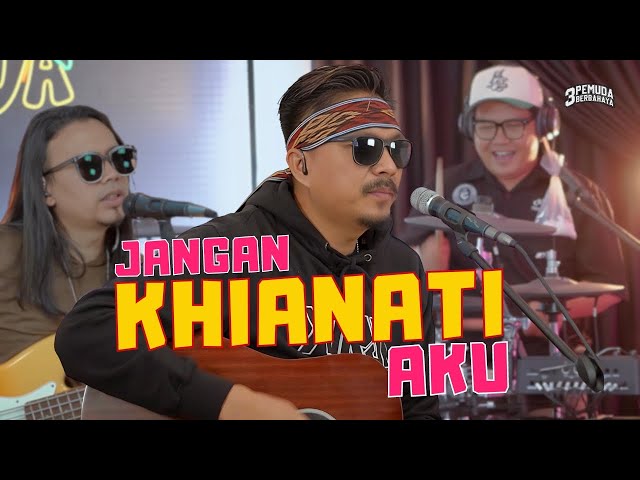 JANGAN KHIANATI AKU - AZLAN & THE TYPEWRITER  | 3PEMUDA BERBAHAYA COVER class=