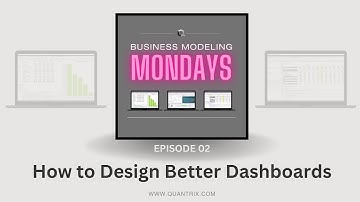 Modeling Mondays | How to Design Better Dashboards | Ep #2