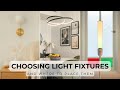 How To Choose Lights For Your Home &amp; Placement Rules | Lighting Part 2