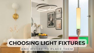 How To Choose Lights For Your Home & Placement Rules | Lighting Part 2