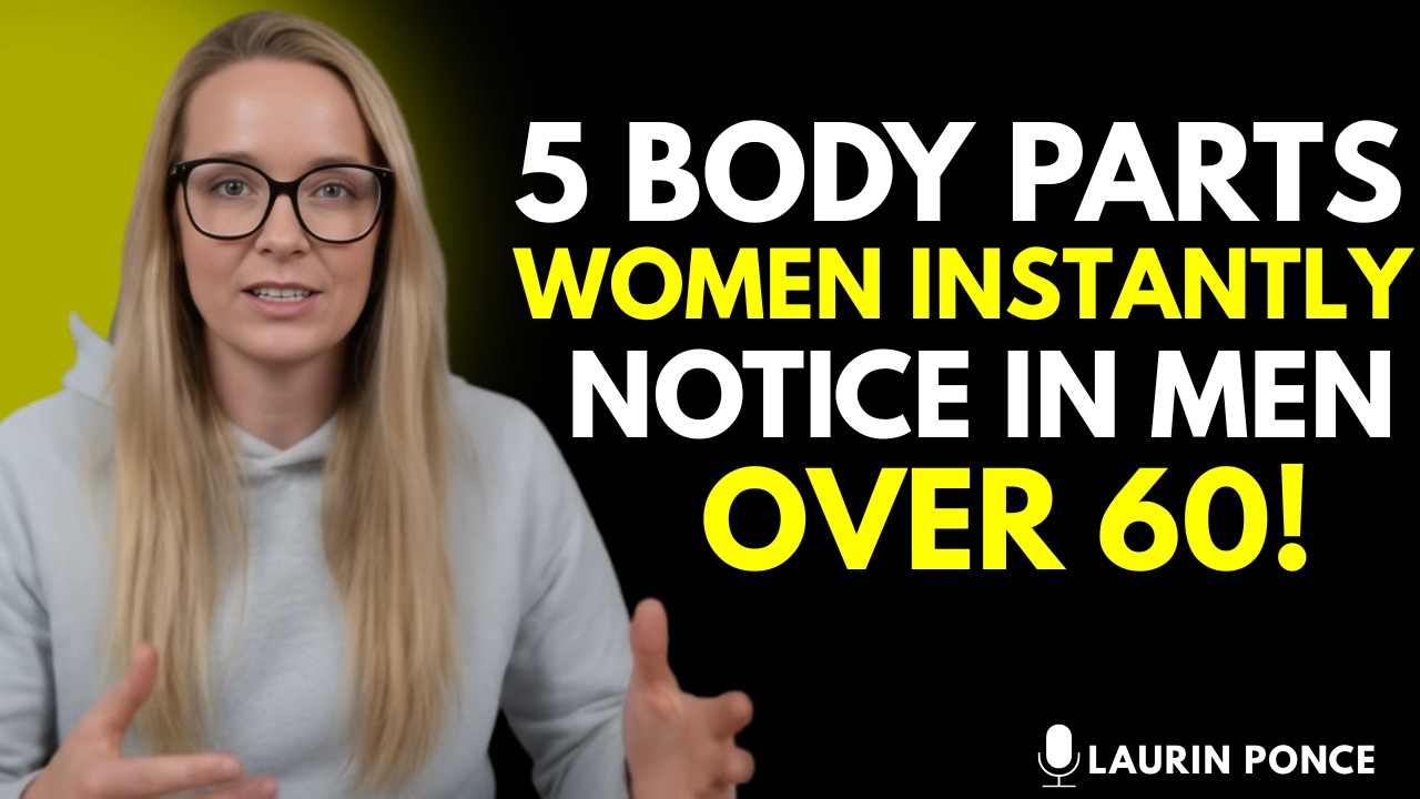 5 body parts women instantly notice in men over 60 Female Psychology