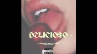 DELICIOSO (Taufiq Akmal Edit)