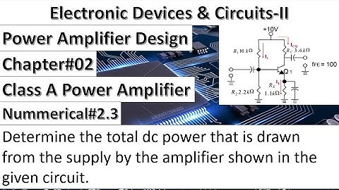 Electronic Devices & Circuits-II | Chapter#02 | Nummerical#2.3 | Thomas Floyd | Class A Amplifier