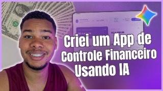 Como criar um App de Controle Financeiro usando IA: Passo a Passo Completo em minutos screenshot 5