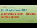 Configuração de Rede Básica - Comandos ifconfig e dhclient - Linux